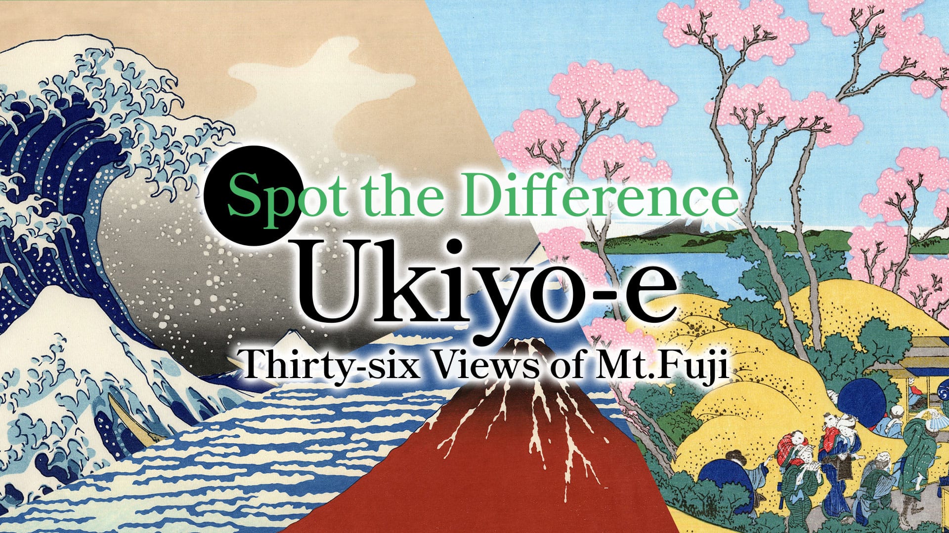 Spot the Difference Ukiyo-e Thirty-six Views of Mt. Fuji 1