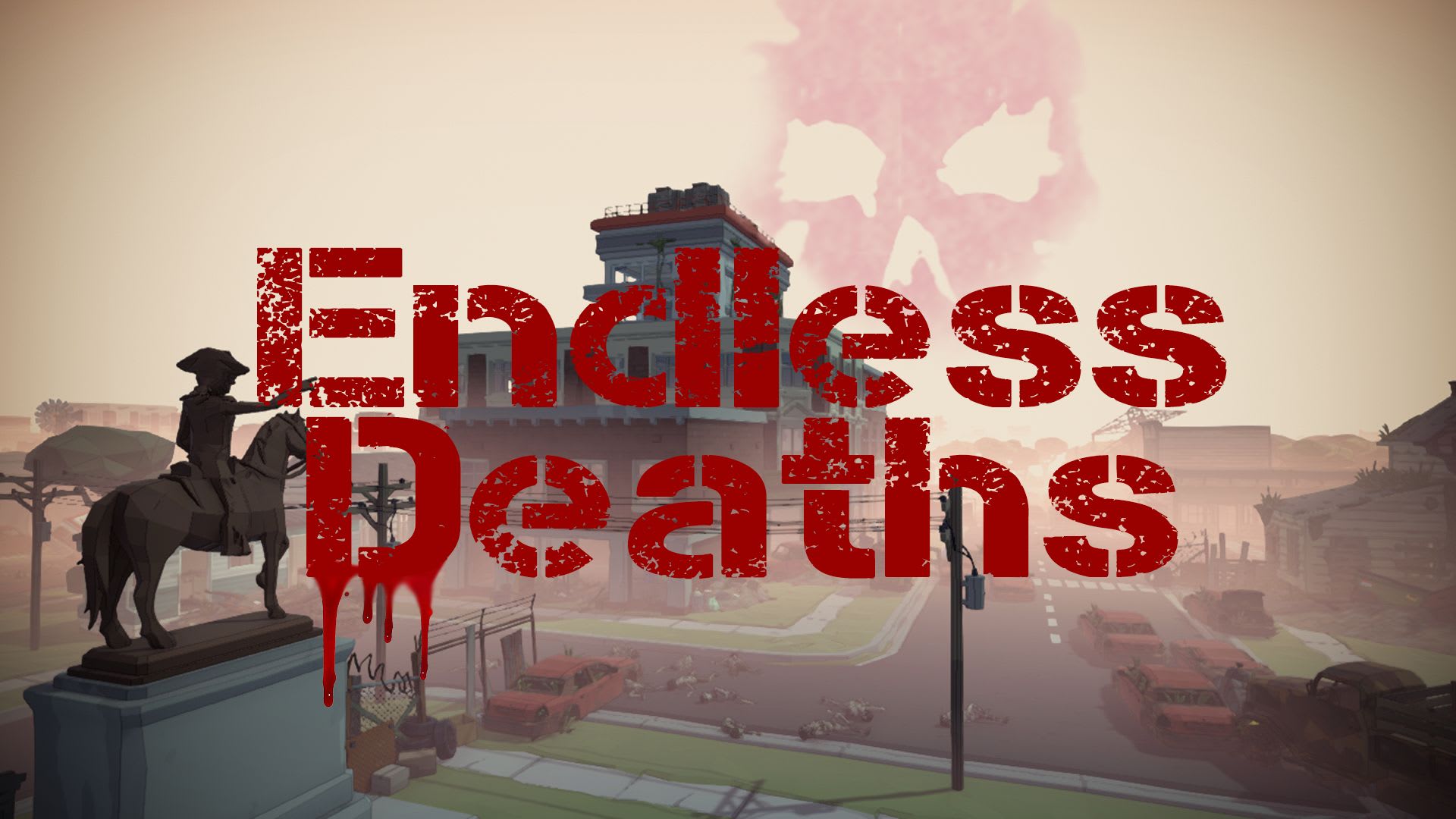 Endless Deaths 1