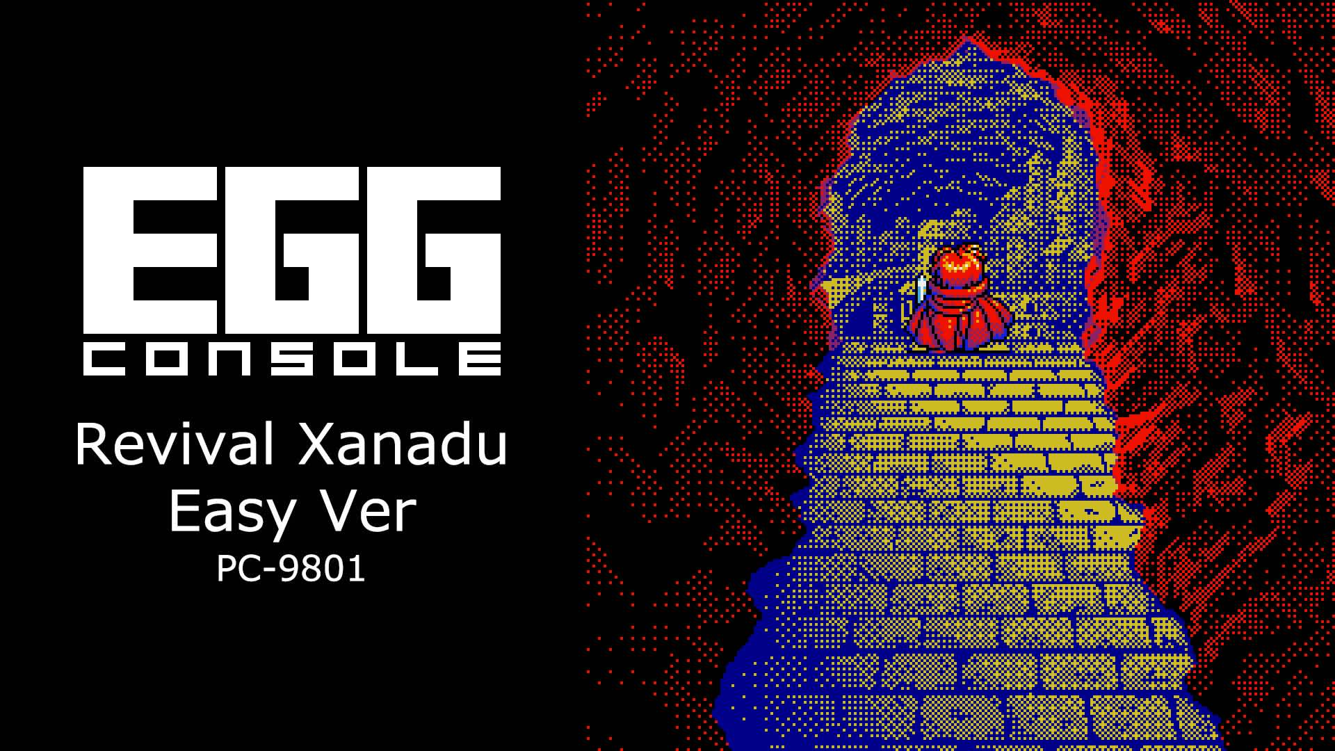 EGGCONSOLE Revival Xanadu Easy Ver PC-9801 1