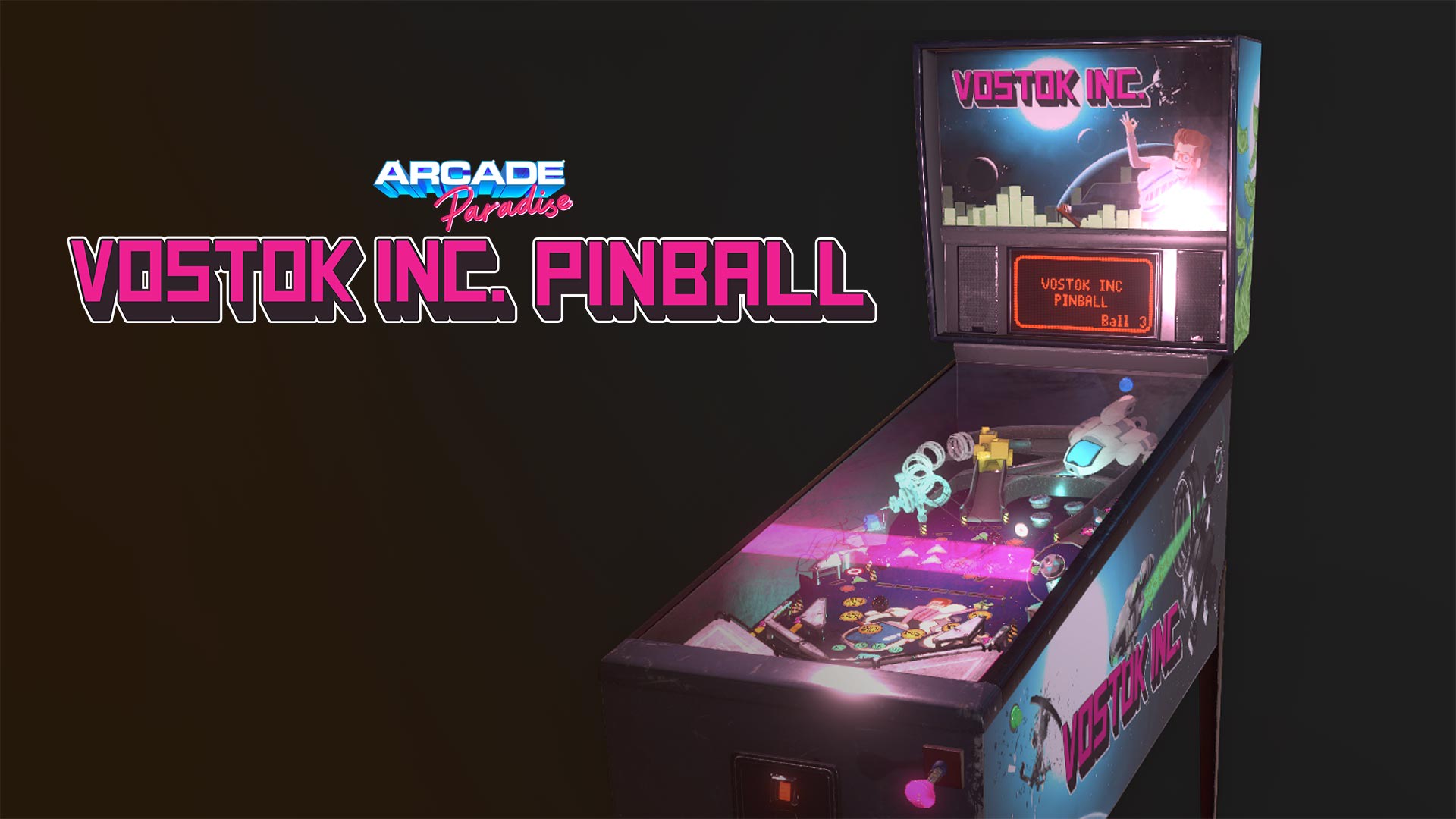 Arcade Paradise - Vostok Inc. Pinball 1