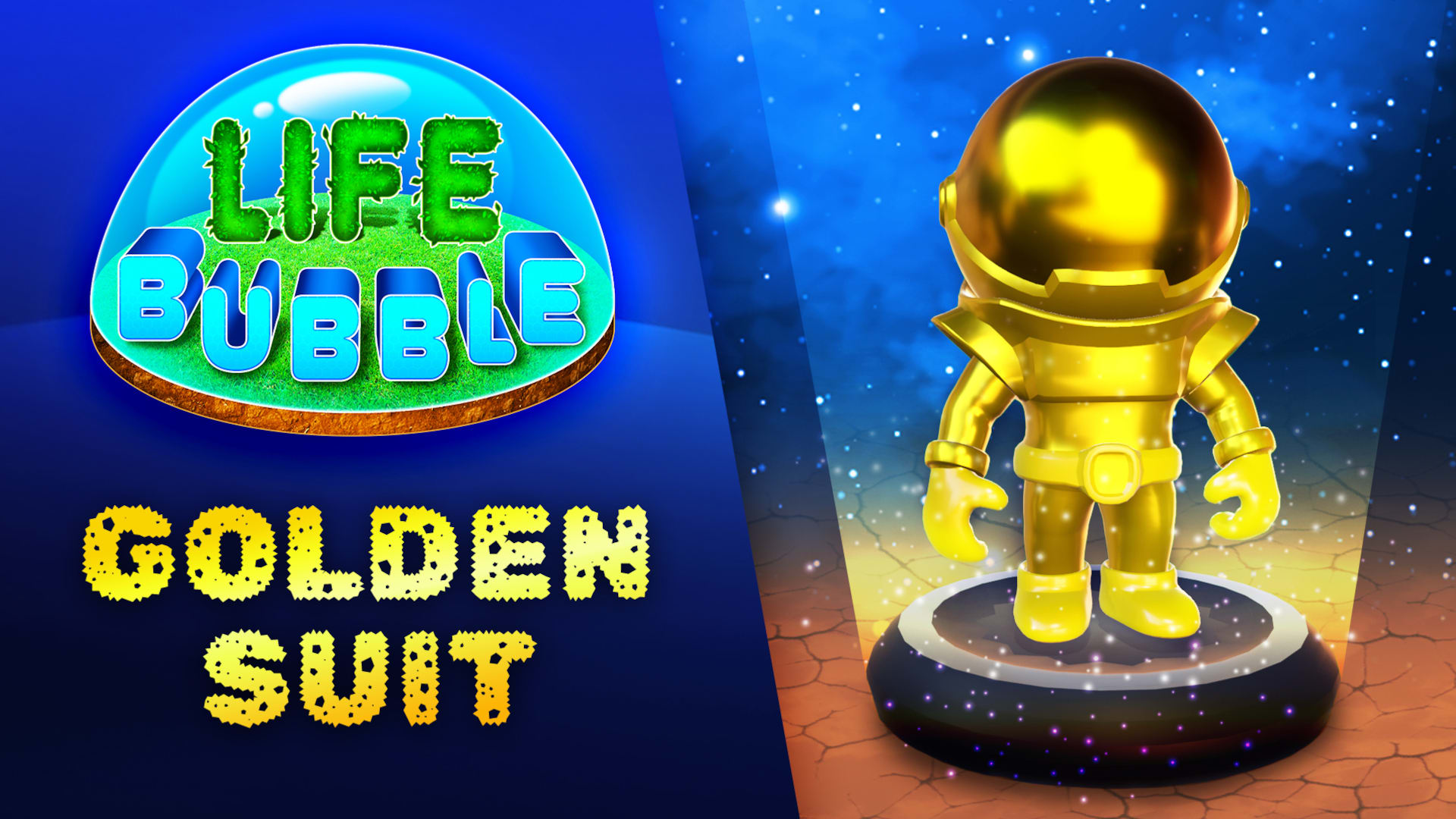 Life Bubble: Golden Suit 1