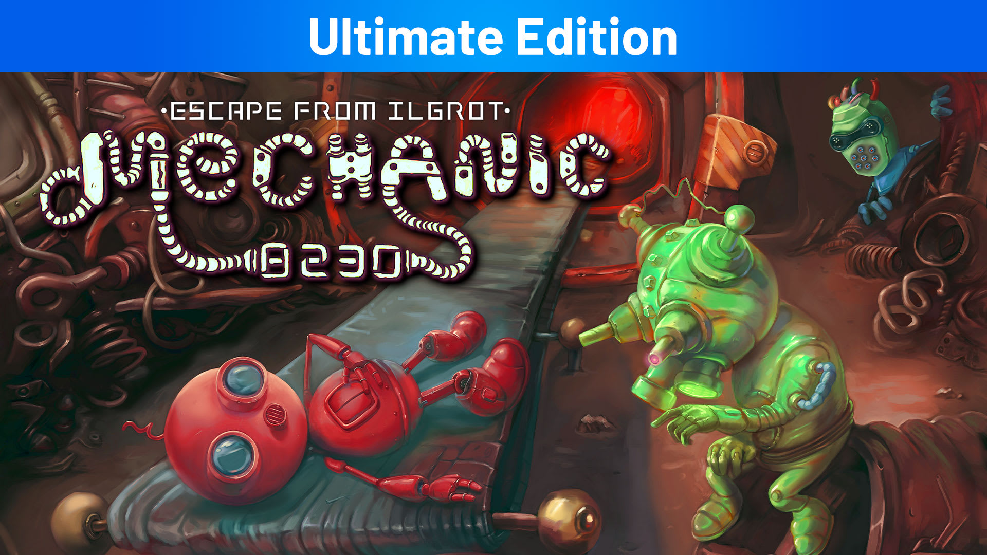 Mechanic 8230: Escape From Ilgrot Ultimate Edition 1