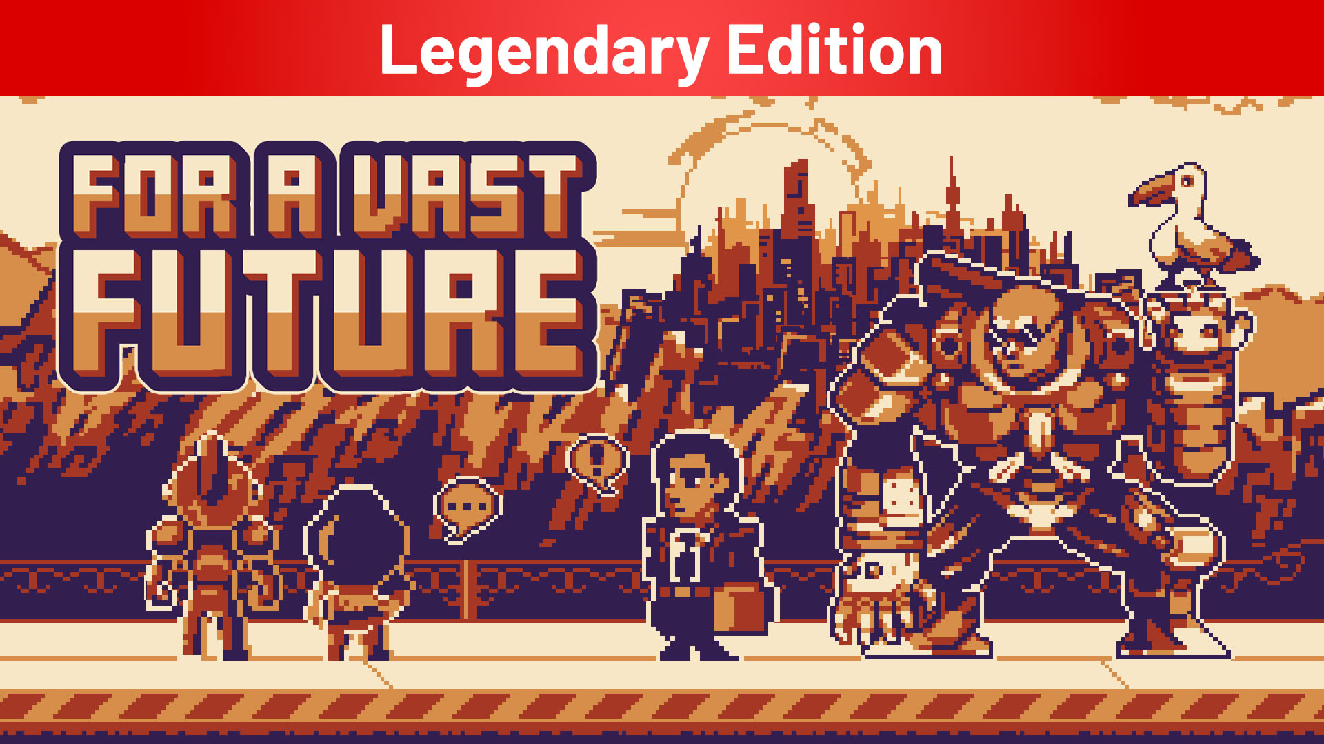 For a Vast Future Legendary Edition 1