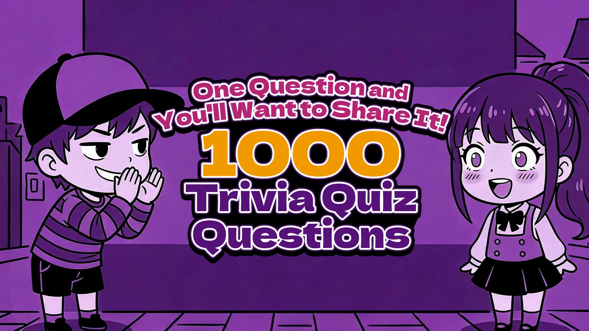 One Question and You'll Want to Share It! 1000 Trivia Quiz Questions ...