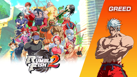 The Rumble Fish 2 - Pre-Order Limited Bundle : Game + Greed(Additional Character)