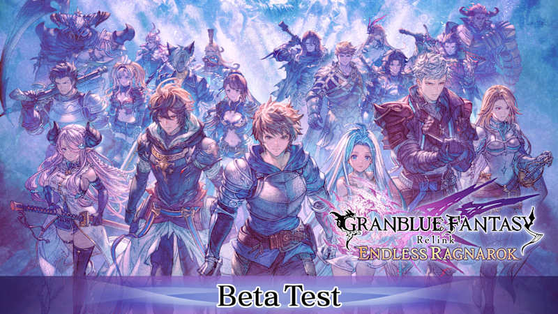 Granblue Fantasy: Relink - Endless Ragnarok Beta Test | NSG Reviews