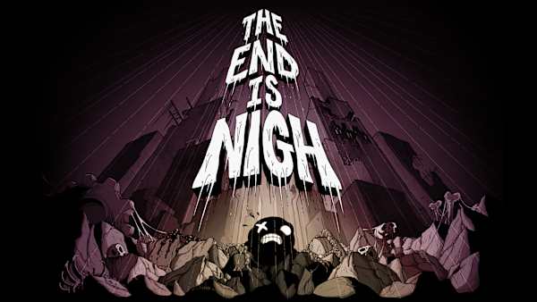 The End Is Nigh