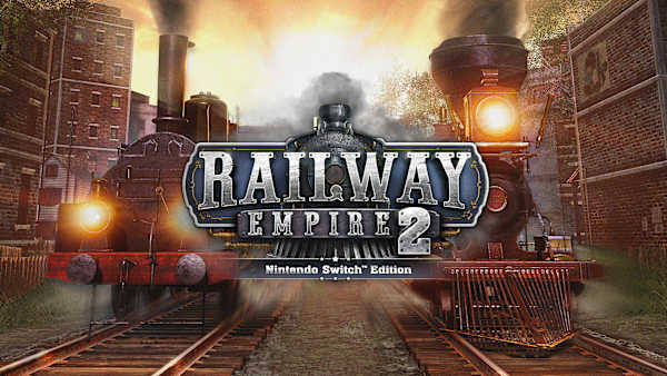 Railway Empire 2 - Nintendo Switch Edition