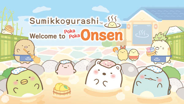 Sumikkogurashi Welcome to Poka Poka Onsen