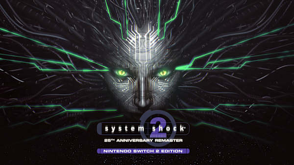 System Shock 2: 25th Anniversary Remaster - Nintendo Switch 2 Edition