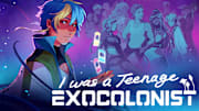 I Was a Teenage Exocolonist