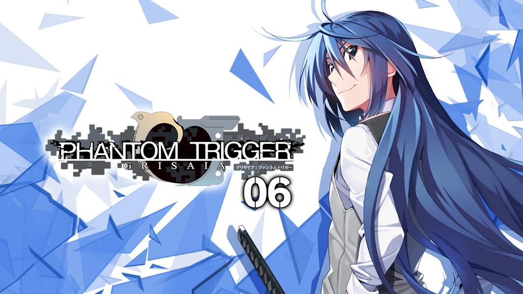灰色：幻影扳机6|Grisaia Phantom Trigger Vol.6中文