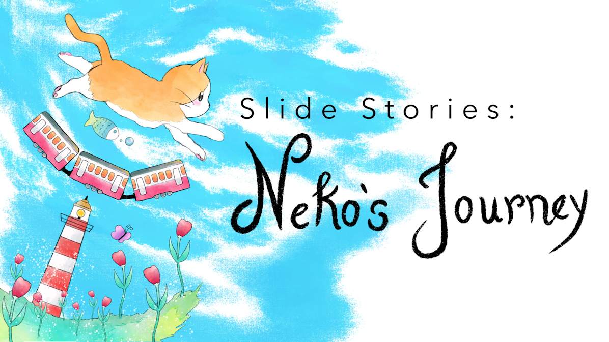 幻灯片故事：猫猫Neko的旅程|Slide Stories: Neko's Journey