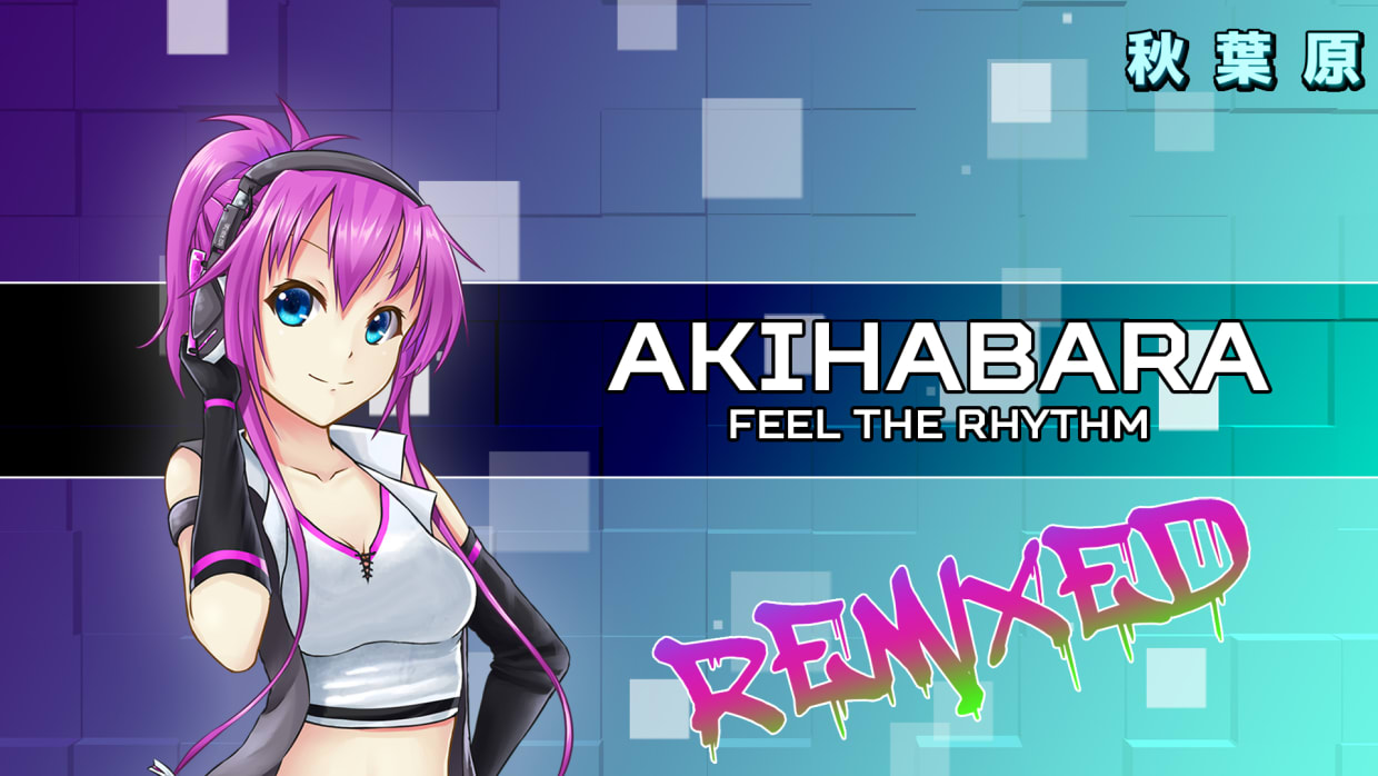 Akihabara - Feel the Rhythm Remixed 1