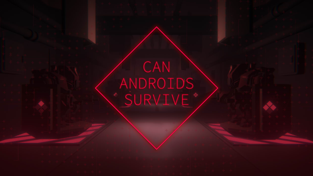 CAN ANDROIDS SURVIVE 1