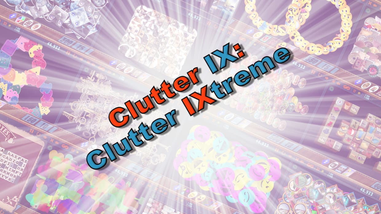 Clutter IX: Clutter IXtreme 1