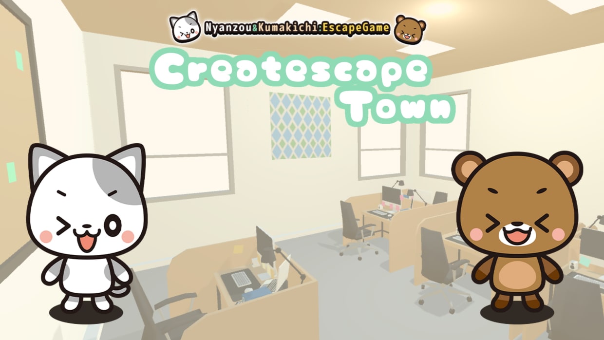 Createscape Town～Nyanzou&Kumakichi: Escape Game～ 1