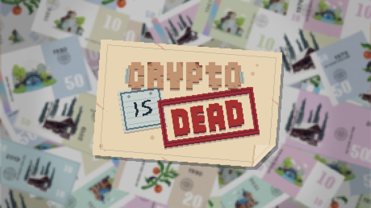 Crypto Is Dead 1