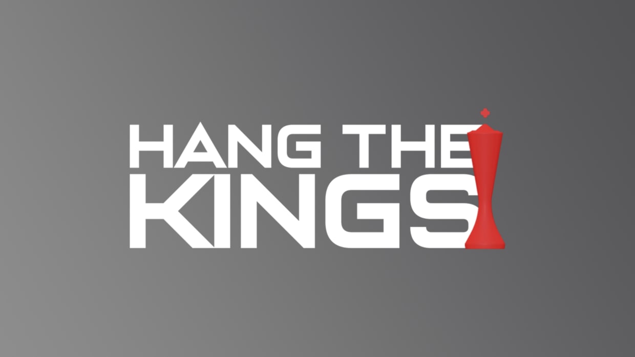 Hang The Kings 1