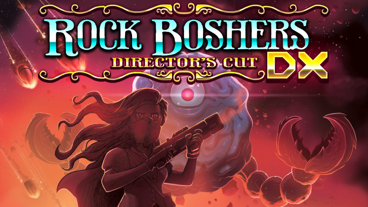 ROCK BOSHERS DX: Director's Cut 1