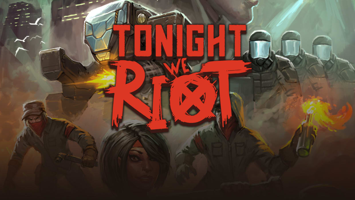 Tonight We Riot 1