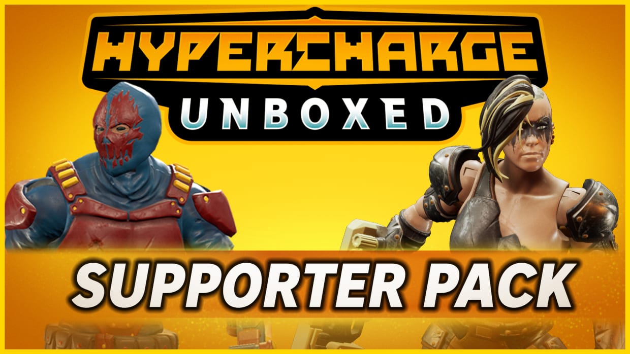 HYPERCHARGE: Unboxed Supporter Pack 1