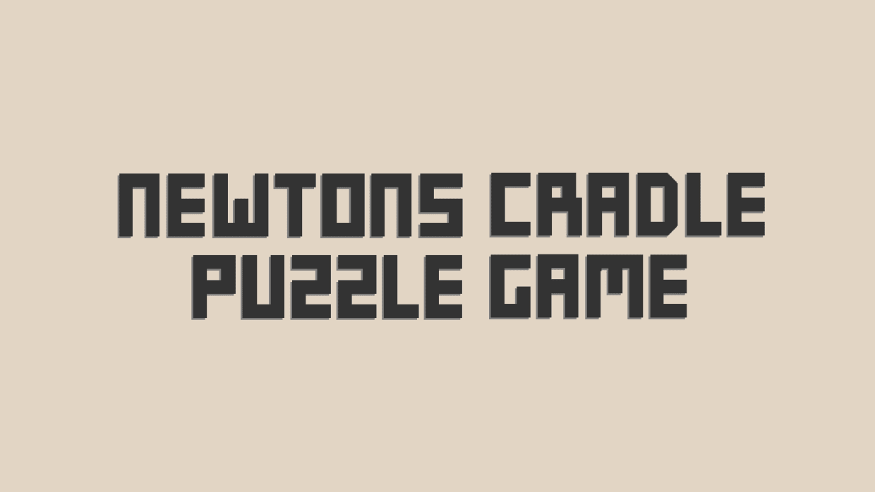 Newton's Cradle Puzzle Game 1