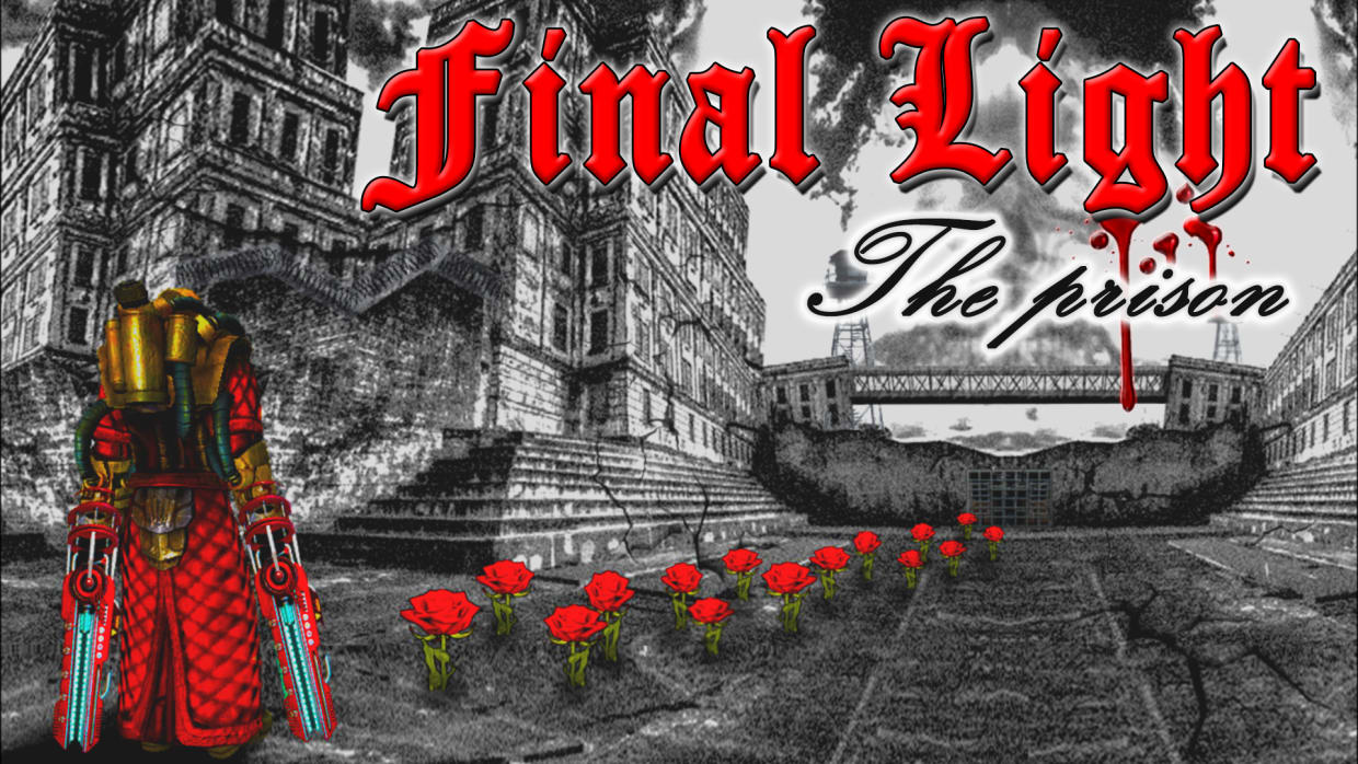 Final Light, The Prison 1