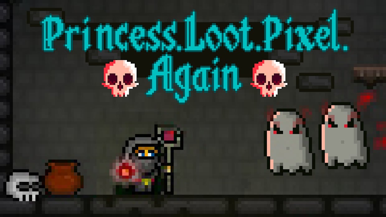 Princess.Loot.Pixel.Again 1