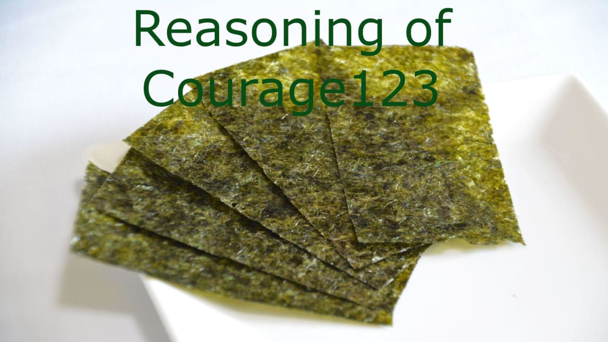 Reasoning of Courage123 1