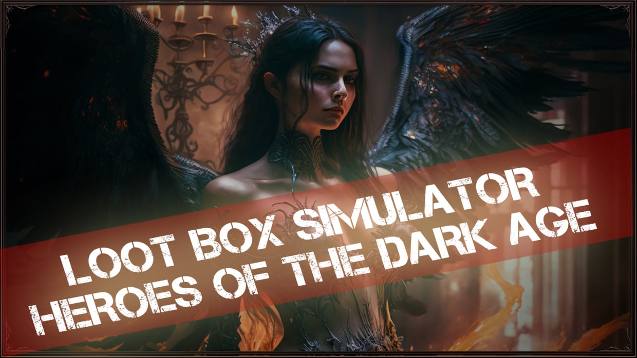 Loot Box Simulator - Heroes of the Dark Age 1