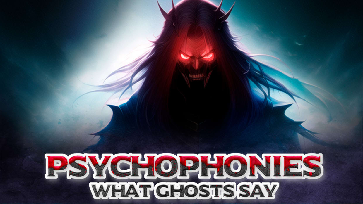 Psychophonies: What Ghosts Say 1