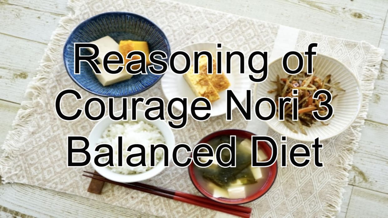Reasoning of Courage Nori 3 Balanced Diet 1