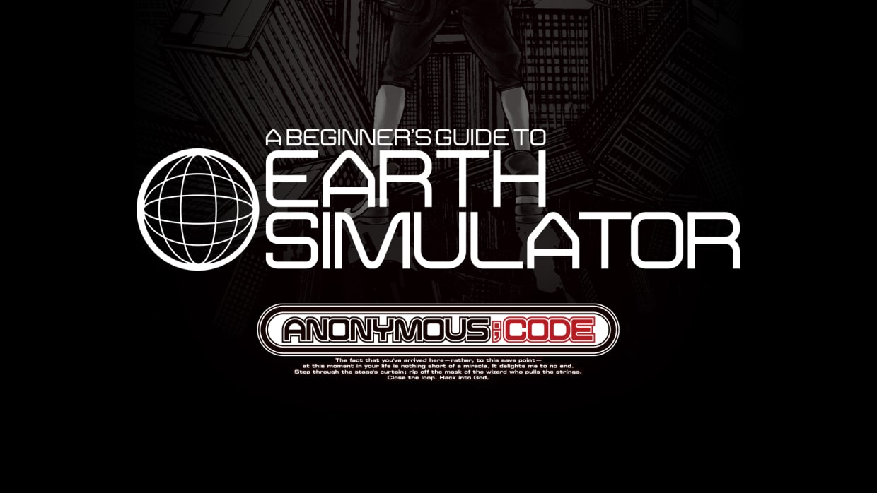 A BEGINNER'S GUIDE TO EARTH SIMULATOR 1
