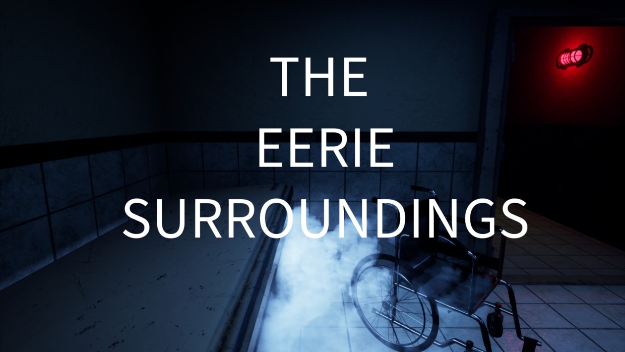 The Eerie Surroundings 1