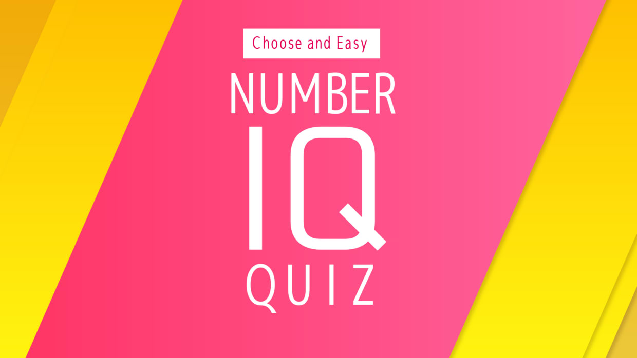 Choose and Easy NUMBER IQ QUIZ 1