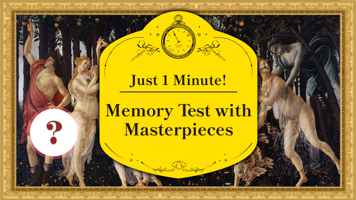 Just 1 Minute! Memory Test with Masterpieces                 1