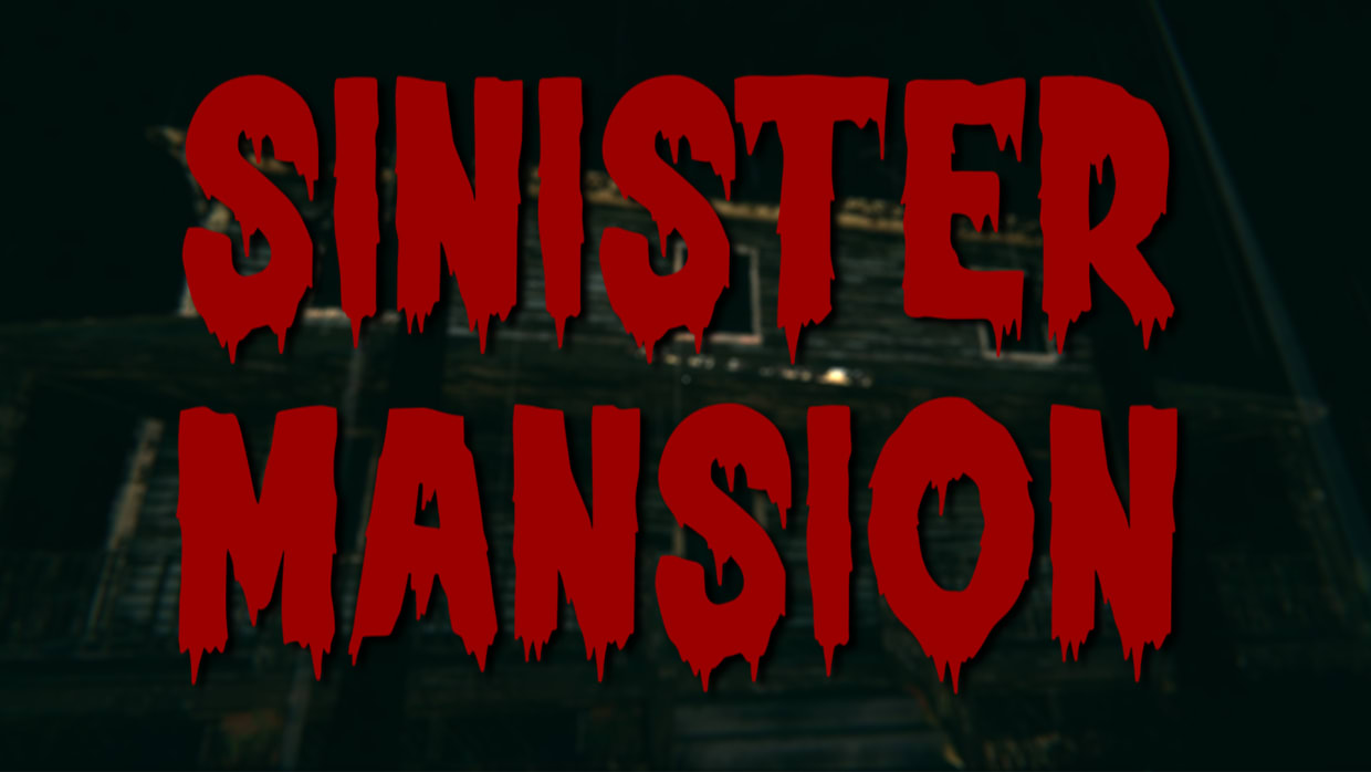 Sinister Mansion 1