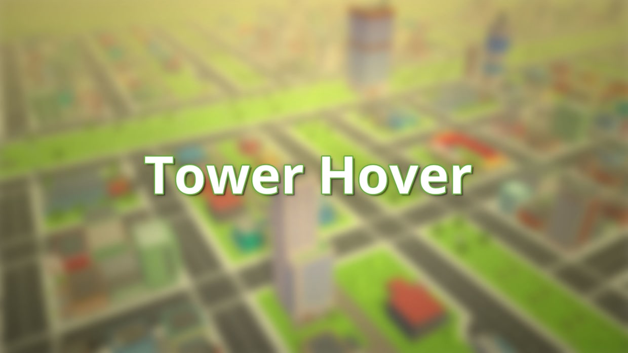 Tower Hover 1
