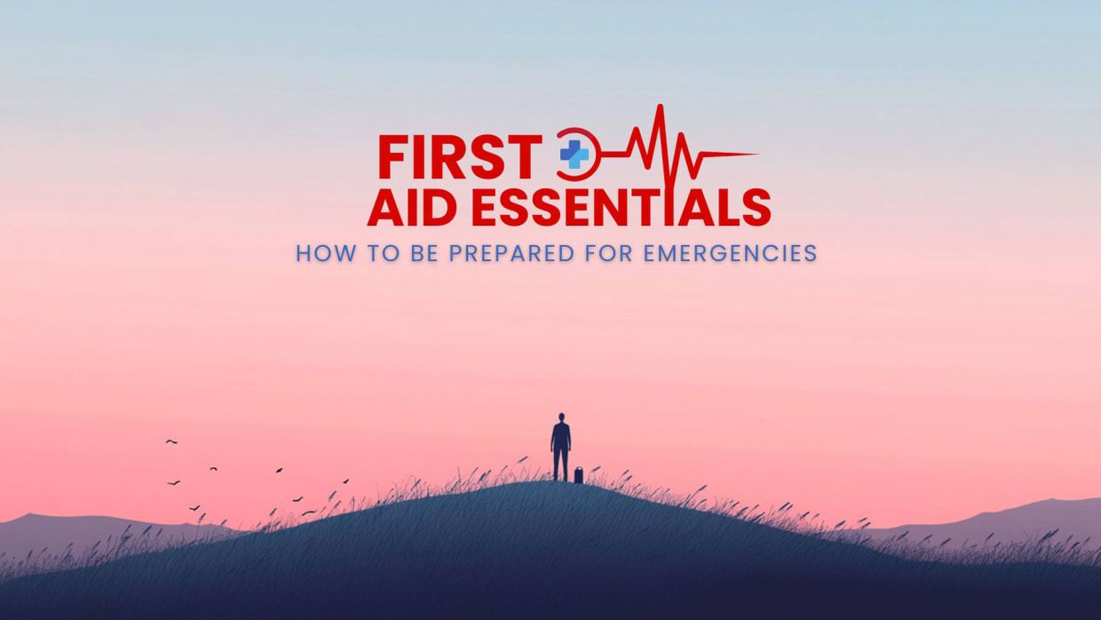First aid essentials: How to be prepared for emergencies 1