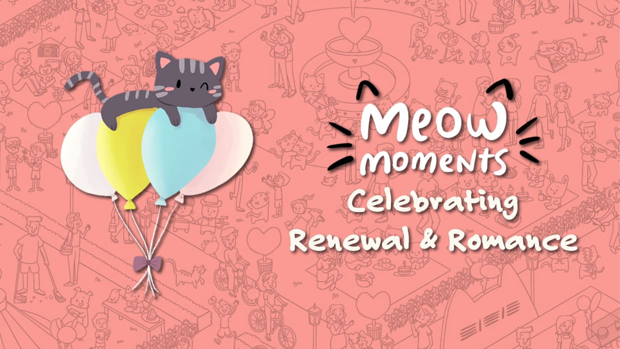 Meow Moments: Celebrating Renewal & Romance 1