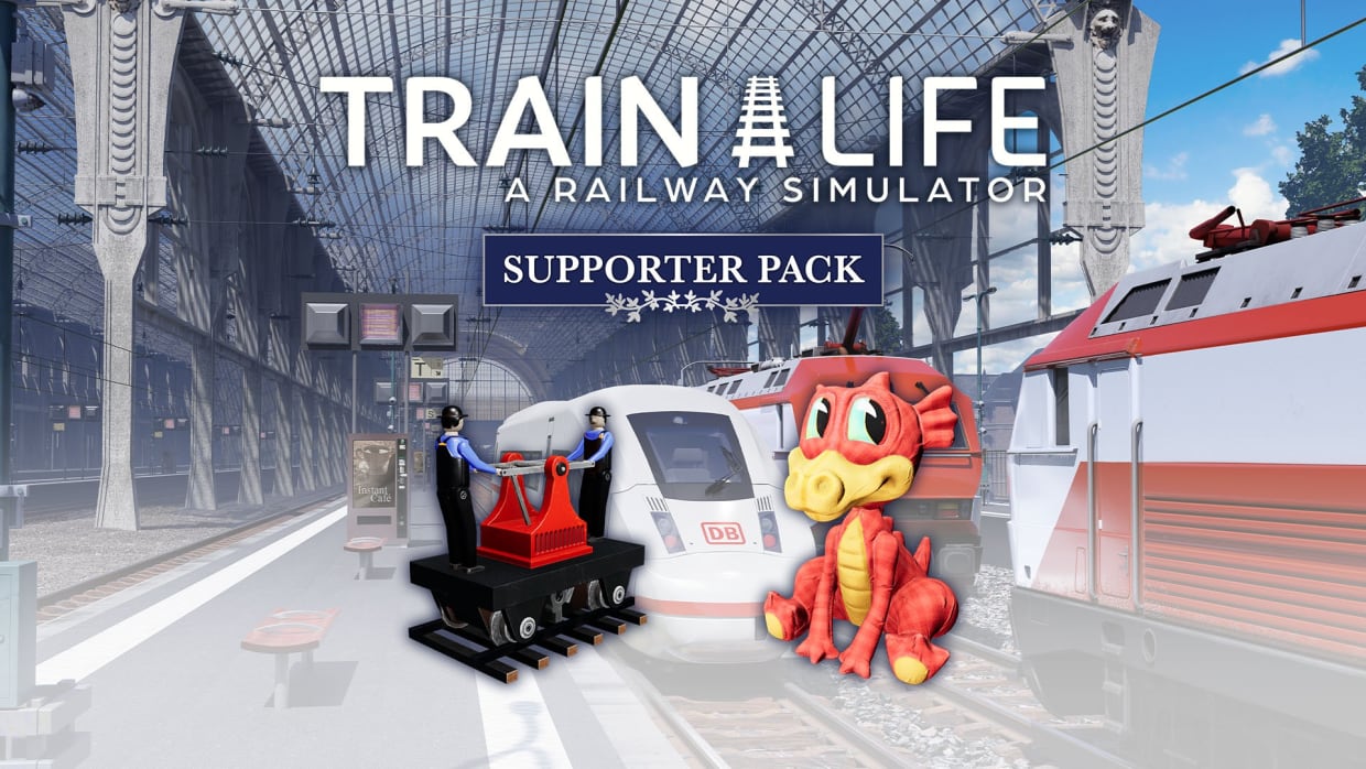 Train Life - Supporter Pack 1