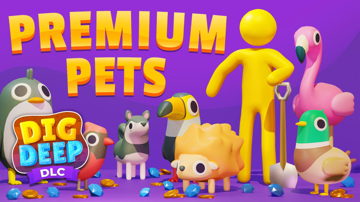 Dig Deep: Premium Pets 1