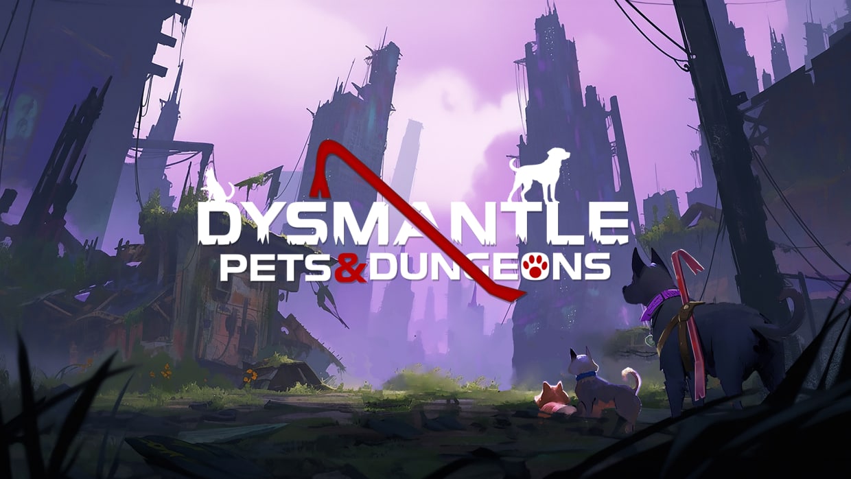 DYSMANTLE: Mascotas y mazmorras 1