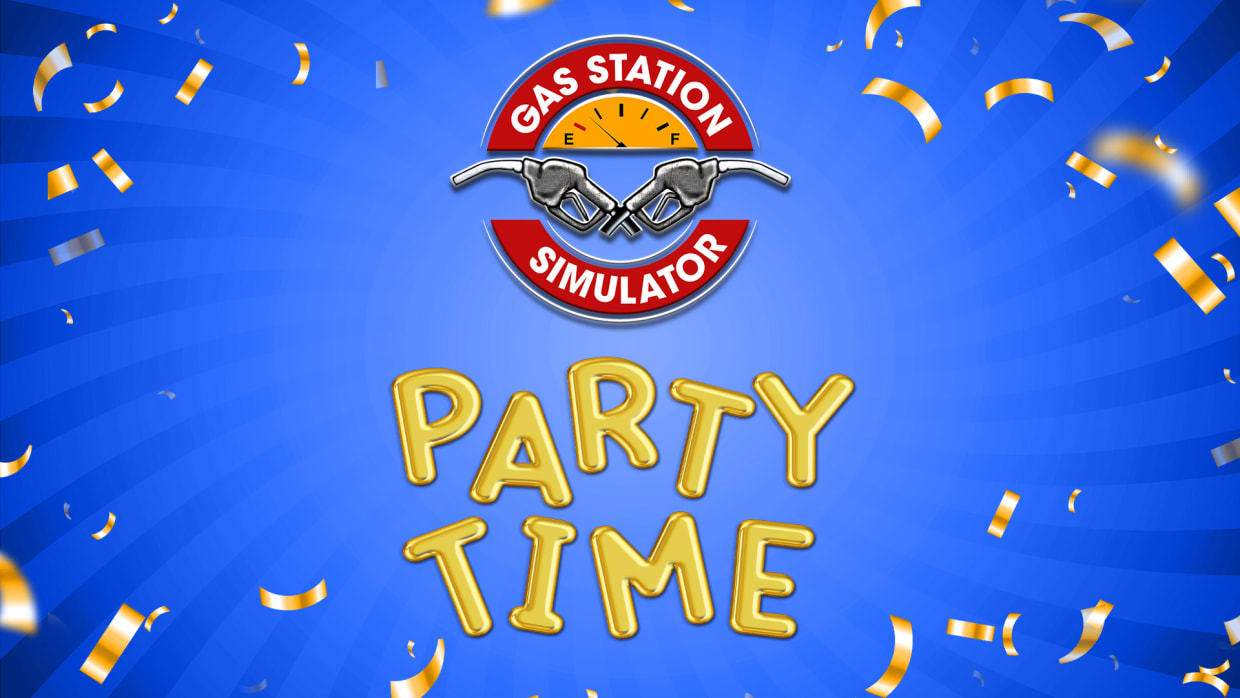 Gas Station Simulator - Party Time DLC 1
