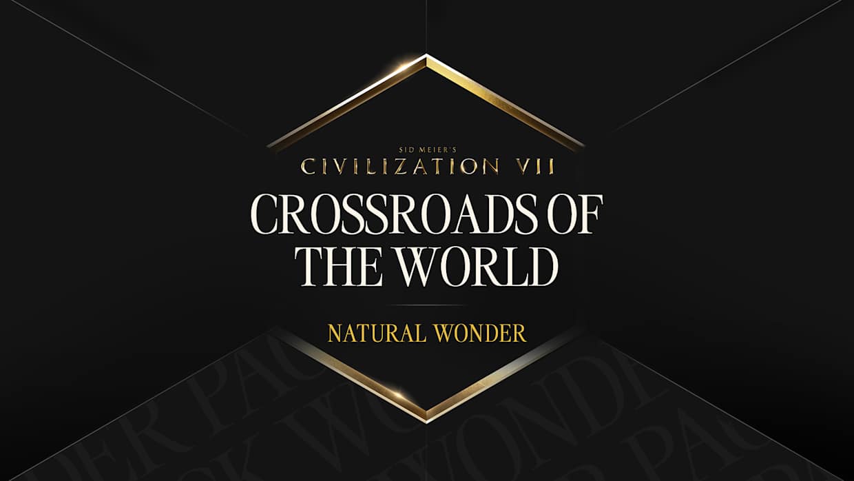 Sid Meier's Civilization® VII: Crossroads of the World Collection - Natural Wonder Pack 1