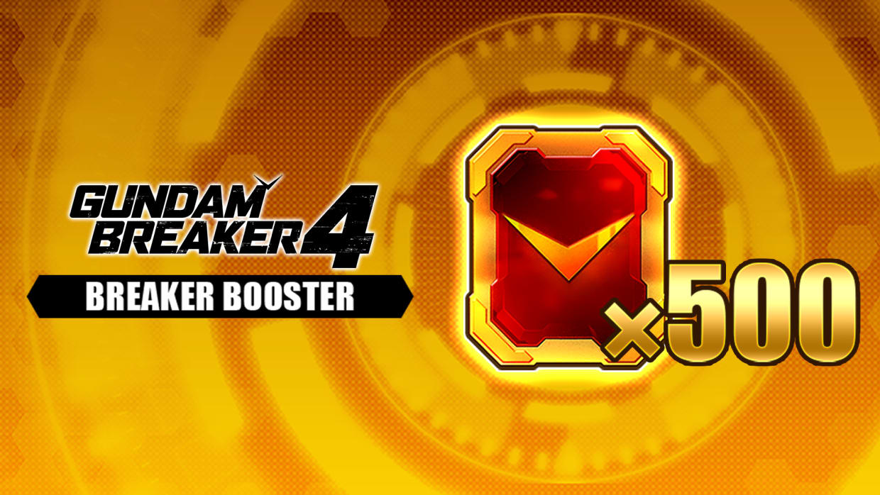 GUNDAM BREAKER 4 - Boosters Breaker x 500 1