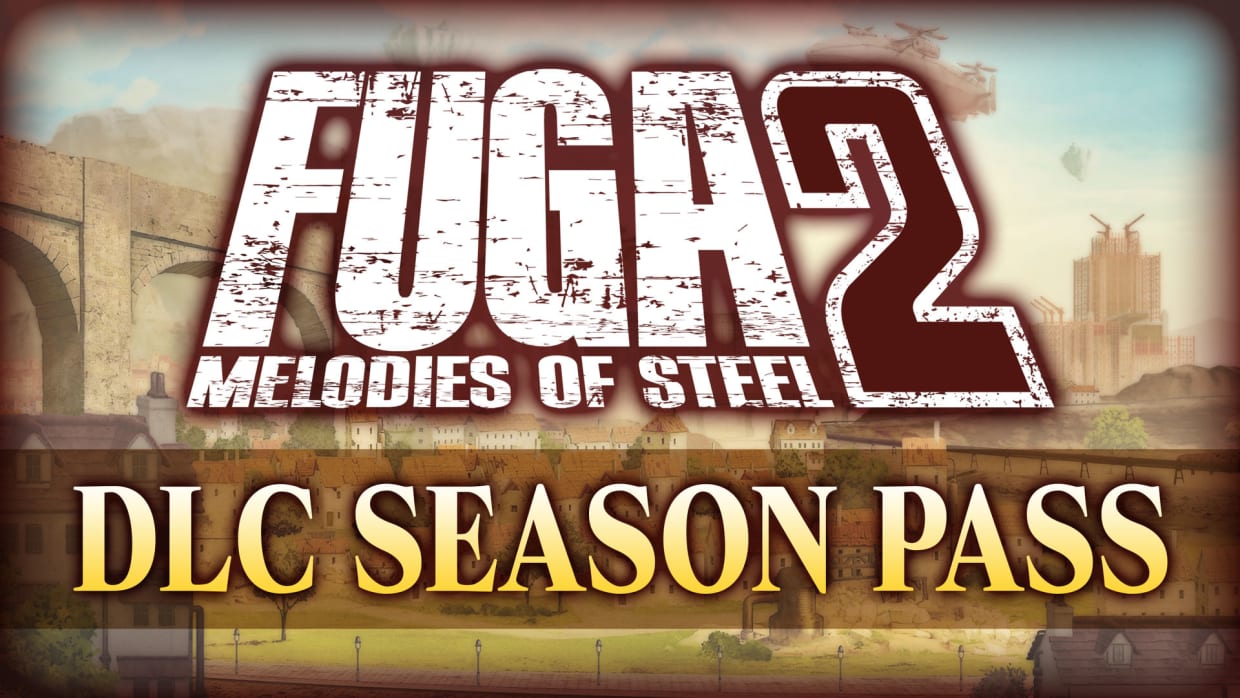 Fuga: Melodies of Steel 2 - Passe de Temporada 1