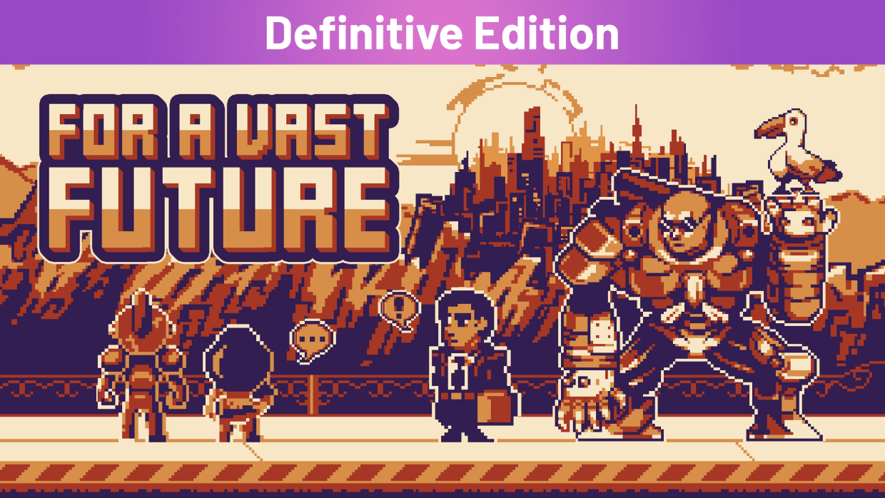 For a Vast Future Definitive Edition 1