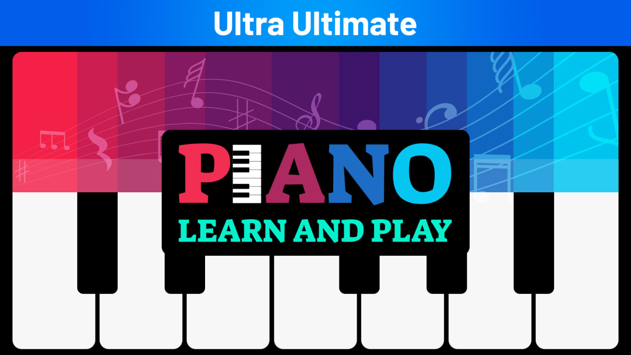 Piano: Learn and Play Ultra Ultimate 1
